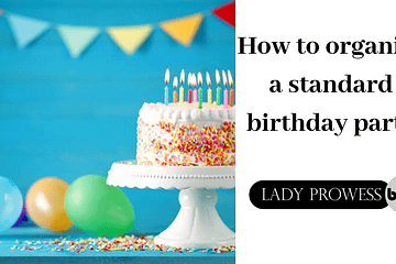 How to organize a standard birthday party